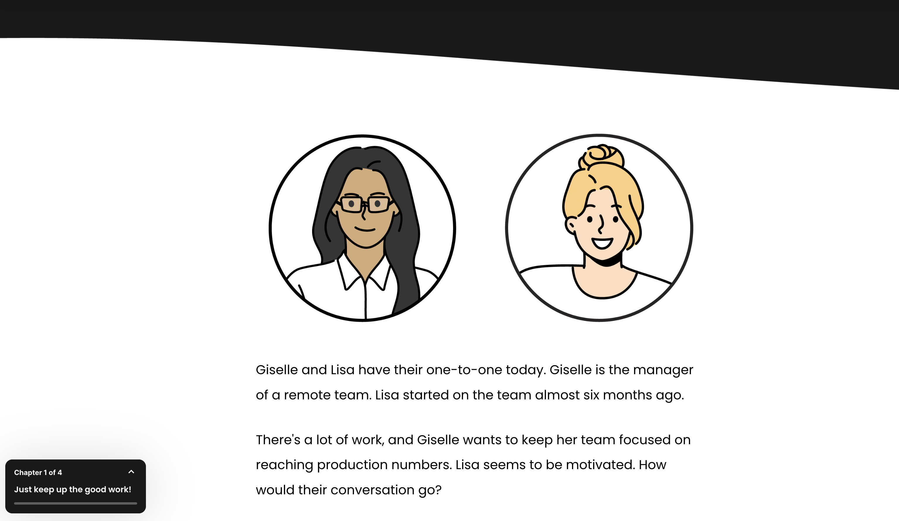 Illustration of Giselle and Lisa setting the situation: 'Giselle and Lisa have their one-to-one today. Giselle manages a remote team, and Lisa started six months ago. How would their conversation go?